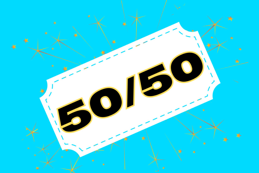 50/50 Raffle